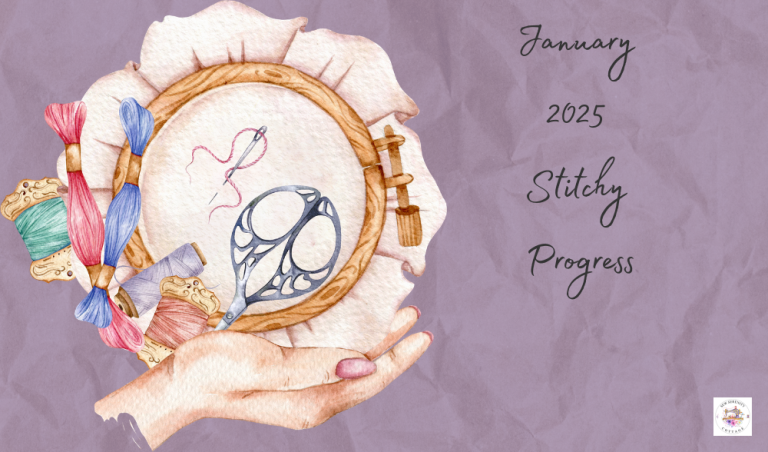 January 2025 Stitchy Progress
