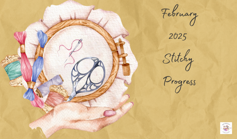 February 2025 Stitchy Progress