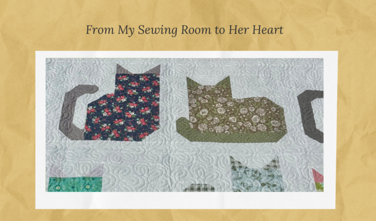 From My Sewing Room to Her Heart