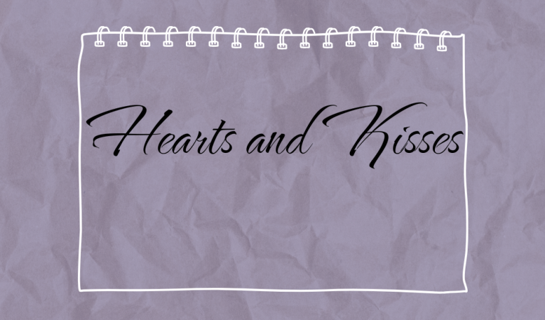 Hearts and Kisses