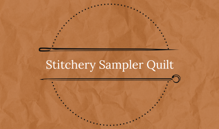 Stitchery Sampler Quilt
