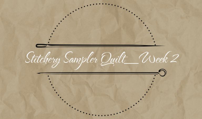 Stitchery Sampler Quilt_Block 2