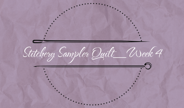 Stitchery Sampler Quilt_Block 4