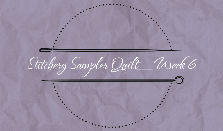 Stitchery Sampler Quilt_Block 6