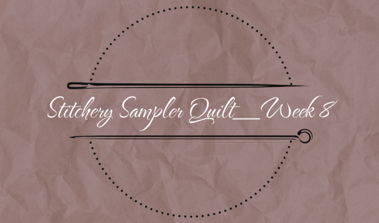 Stitchery Sampler Quilt_Block 8