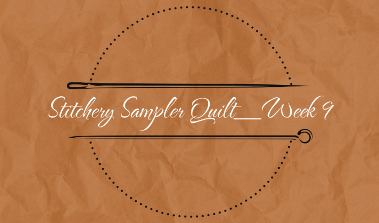 Stitchery Sampler Quilt_Block 9